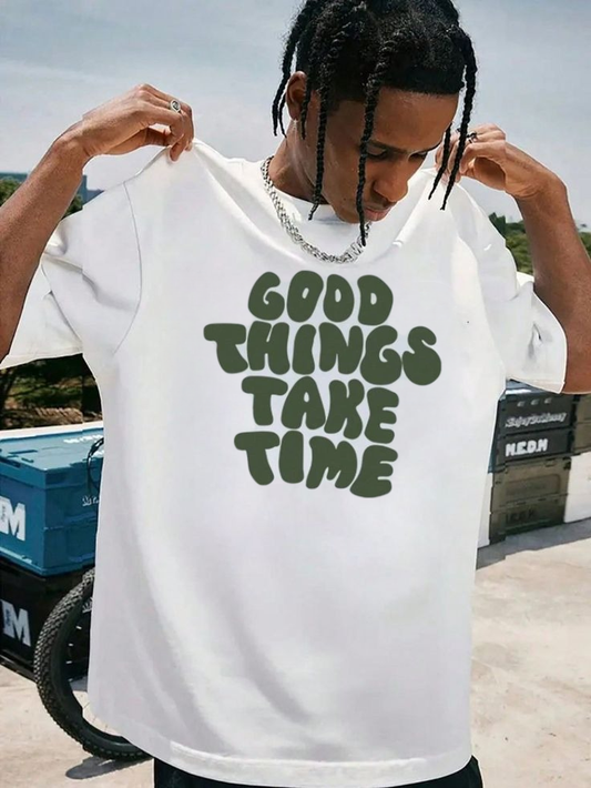GOOD THINGS TAKE TIME Lettering Tee – Patience Pays Edition