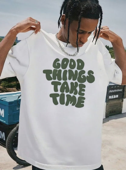 GOOD THINGS TAKE TIME Lettering Tee – Patience Pays Edition